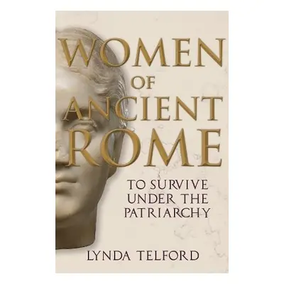 Women of Ancient Rome - Telford, Lynda