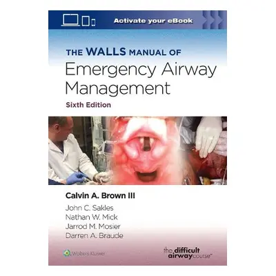 Walls Manual of Emergency Airway Management