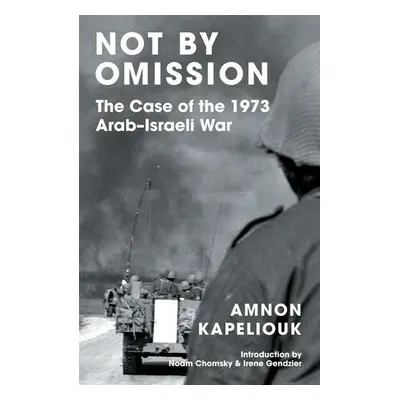 Not by Omission - Kapeliouk, Amnon