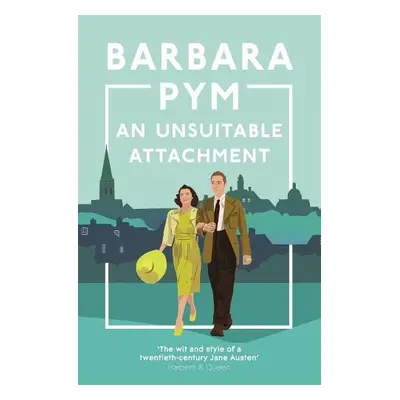 Unsuitable Attachment - Pym, Barbara