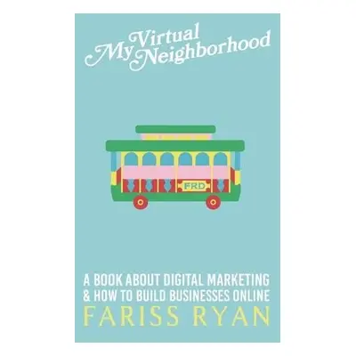 My Virtual Neighborhood - Ryan, Fariss