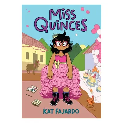 Miss Quinces: A Graphic Novel