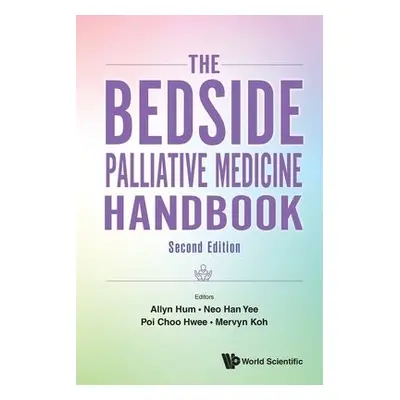 Bedside Palliative Medicine Handbook, The