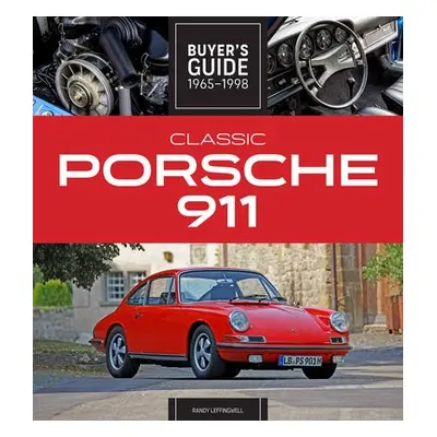 Classic Porsche 911 Buyer's Guide 1965-1998 - Leffingwell, Randy