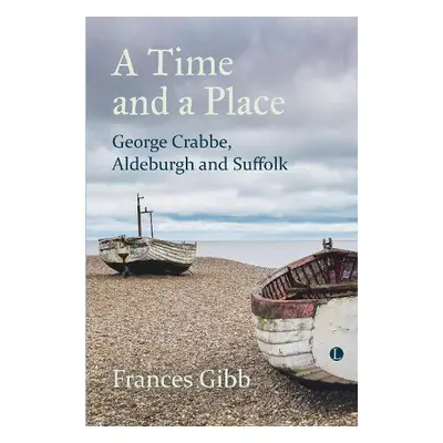 A Time and a Place - Gibb, Frances