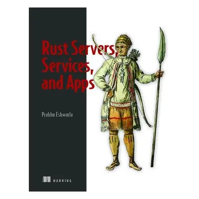 Rust Servers, Services, and Apps - Eshwarla, Prabhu