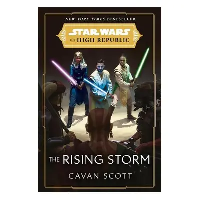 Star Wars: The Rising Storm (The High Republic) - Scott, Cavan