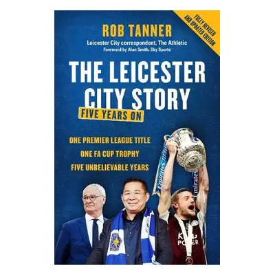 Leicester City Story - Tanner, Rob