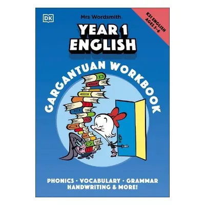 Mrs Wordsmith Year 1 English Gargantuan Workbook, Ages 5-6 (Key Stage 1) - Mrs Wordsmith