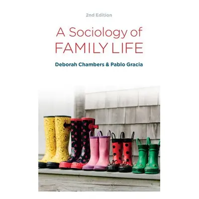 Sociology of Family Life - Chambers, Deborah (Newcastle University) a Gracia, Pablo