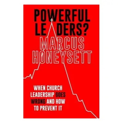 Powerful Leaders? - Honeysett, Marcus (Author)