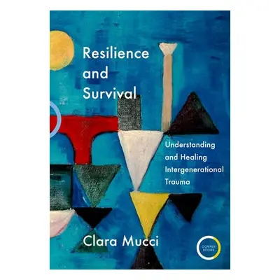 Resilience and Survival - Mucci, Clara