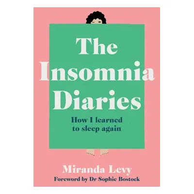 Insomnia Diaries - Levy, Miranda