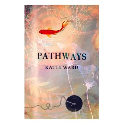 Pathways - Ward, Katie