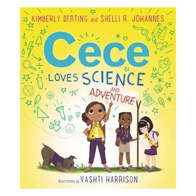 Cece Loves Science and Adventure - Derting, Kimberly a Johannes, Shelli R.