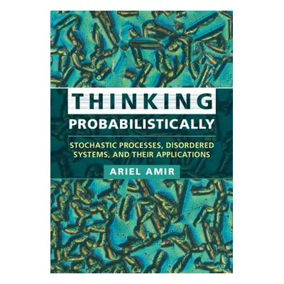 Thinking Probabilistically - Amir, Ariel (Harvard University, Massachusetts)