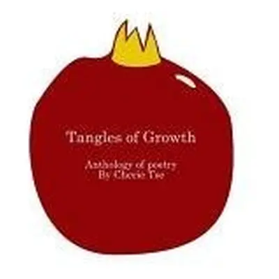 Tangles of Growth - Tse, Cherie