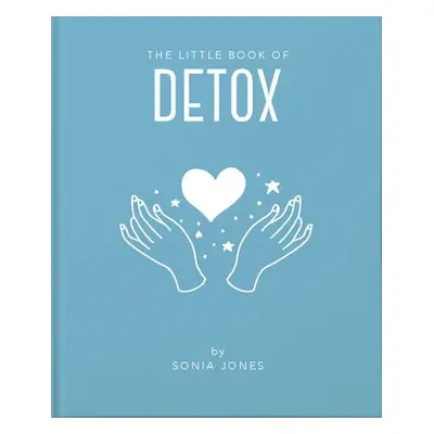 Little Book of Detox - Jones, Sonia a Jones, Sonia