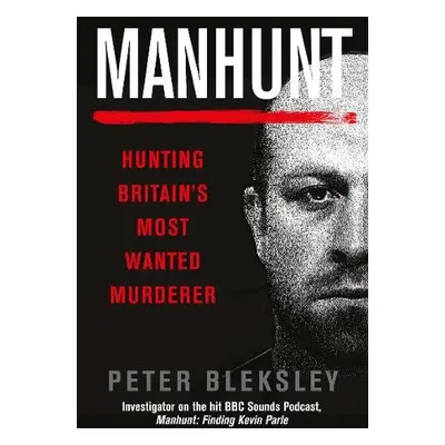 Manhunt - Bleksley, Peter