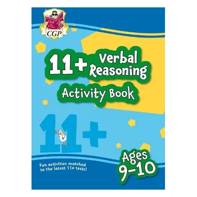 11+ Activity Book: Verbal Reasoning - Ages 9-10 - CGP Books