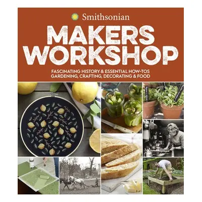 Smithsonian Makers Workshop - Smithsonian Institution