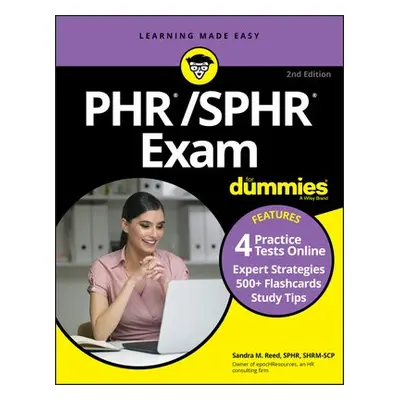 PHR/SPHR Exam For Dummies with Online Practice - Reed, Sandra M.