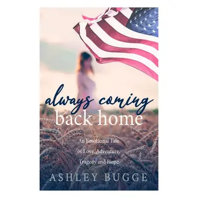 Always Coming Back Home - Bugge, Ashley