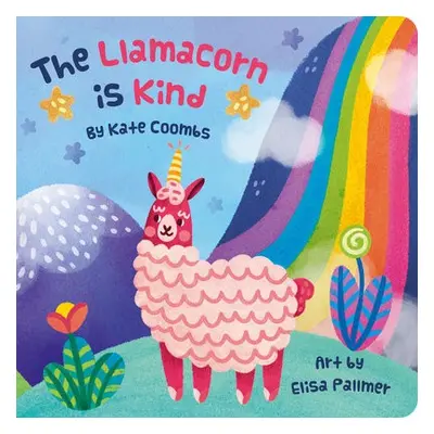 Llamacorn is Kind - Coombs, Kate