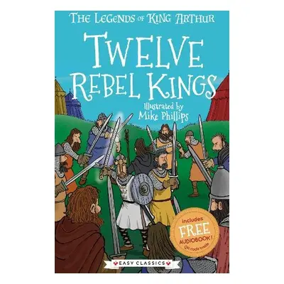 Twelve Rebel Kings (Easy Classics) - Mayhew, Tracey