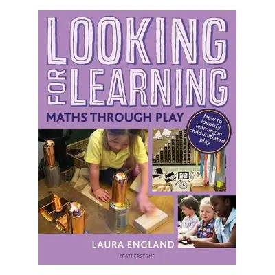 Looking for Learning: Maths through Play - England, Laura