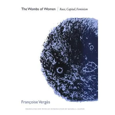 Wombs of Women - Verges, Francoise