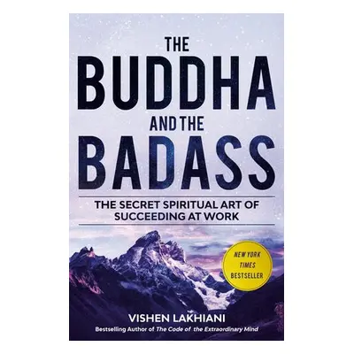 Buddha and the Badass - Lakhiani, Vishen