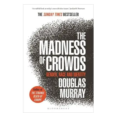 Madness of Crowds - Murray, Douglas