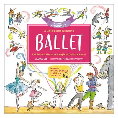 A Child's Introduction to Ballet (Revised and Updated) - Lee, Laura