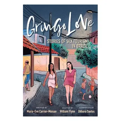 Gringo Love - Carrier-Moisan, Marie-Eve