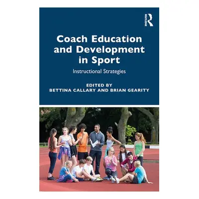 Coach Education and Development in Sport