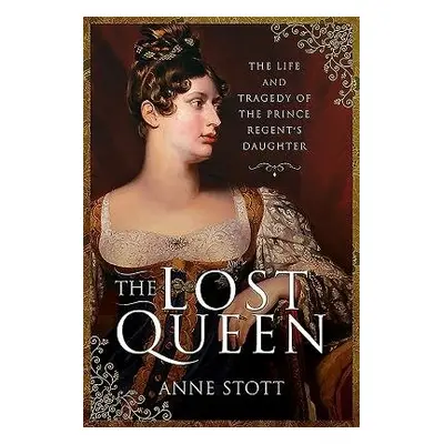 Lost Queen - Stott, Anne M