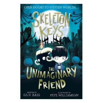 Skeleton Keys: The Unimaginary Friend - Bass, Guy