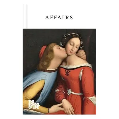 Affairs - The School of Life