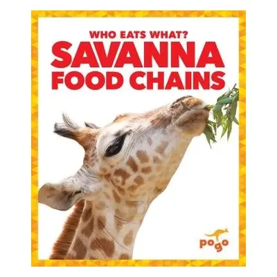 Savanna Food Chains - Pettiford, Rebecca