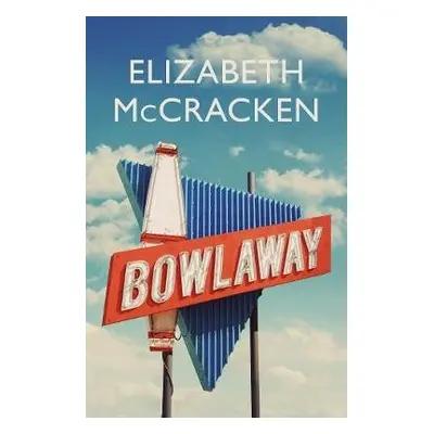 Bowlaway - McCracken, Elizabeth