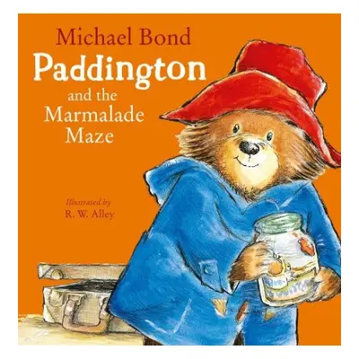 Paddington and the Marmalade Maze - Bond, Michael