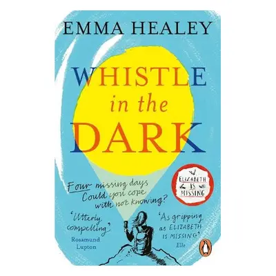 Whistle in the Dark - Healey, Emma