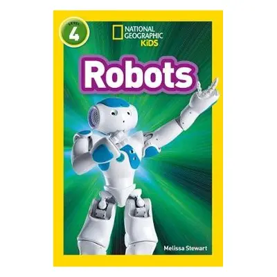 Robots - Stewart, Melissa a National Geographic Kids