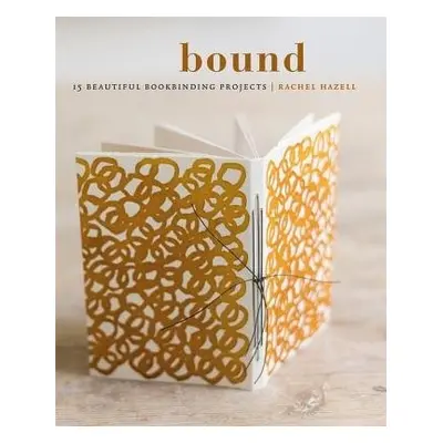 Bound - Hazell, Rachel