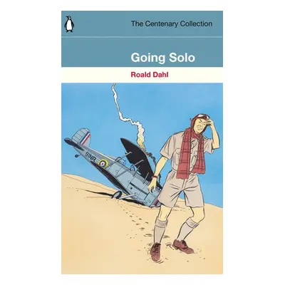 Going Solo - Dahl, Roald