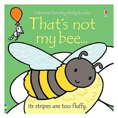 That's not my bee… - Watt, Fiona