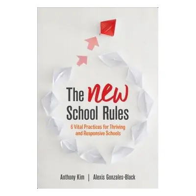 NEW School Rules - Kim, Anthony a Gonzales-Black, Alexis