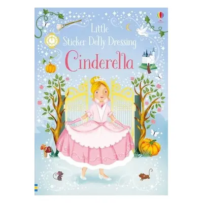 Little Sticker Dolly Dressing Fairytales Cinderella - Watt, Fiona