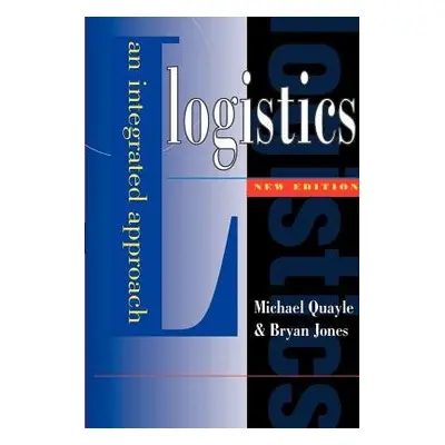 Logistics - Quayle, Michael R. a Jones, Bryan